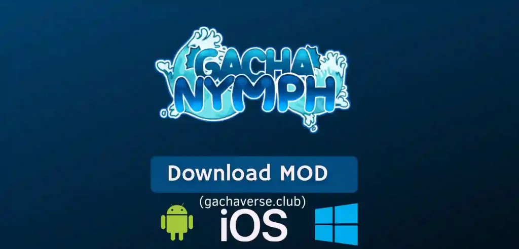 Gacha Nymph APK - Download for Android, iOS & PC