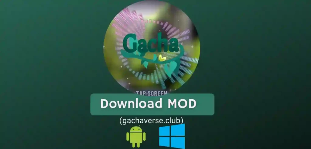 Gacha Natural Mod APK for Android, iOS, Windows(PC)