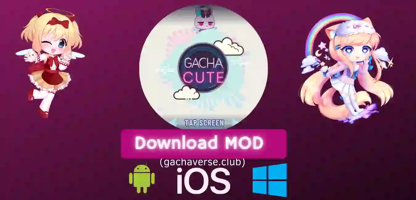 Gacha Cute Mod APK for Android, iOS, Windows(PC)