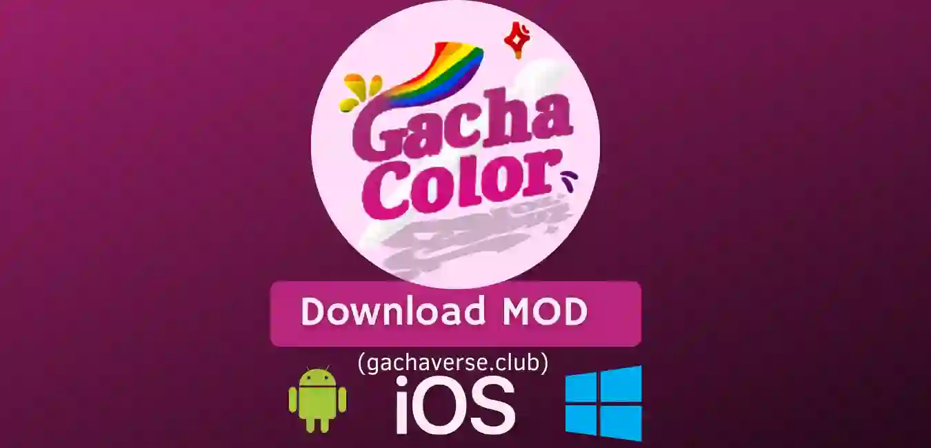 Gacha Color Mod APK for Android, iOS, Windows(PC)